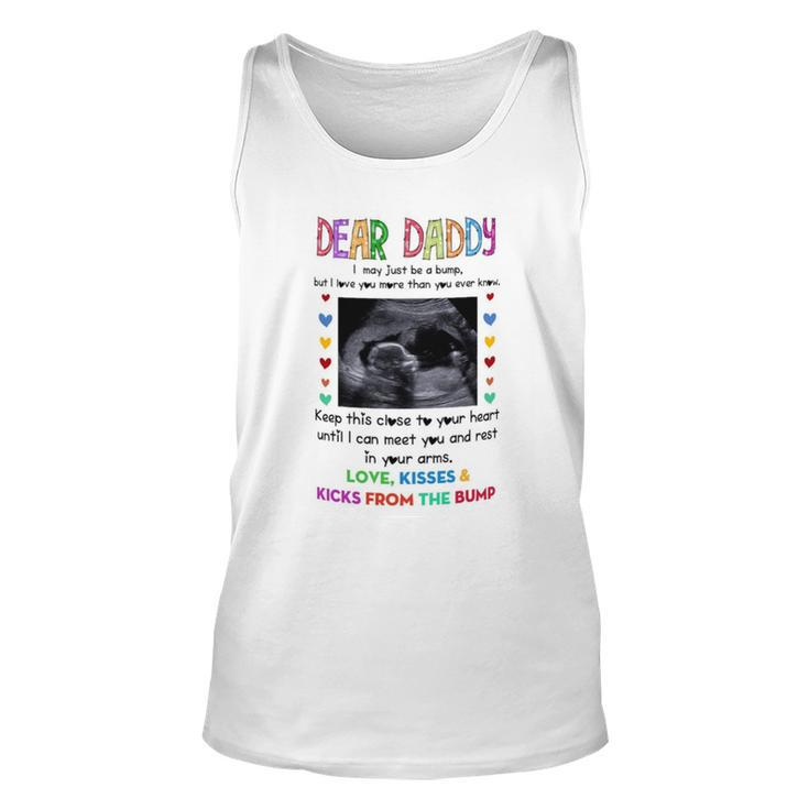 Dear Daddy I May Just Be A Bump Fathers Day Mug Unisex Tank Top