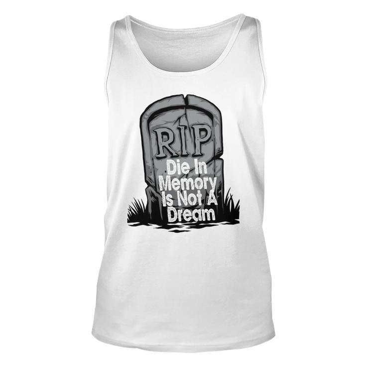 Die With Memories Not Dreams Unisex Tank Top