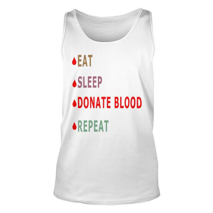 Eat Sleep Donate Blood Repeat Blood Donation Blood Donation Awareness Unisex Tank Top