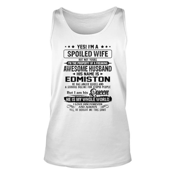 Edmiston Name Gift   Spoiled Wife Of Edmiston Unisex Tank Top