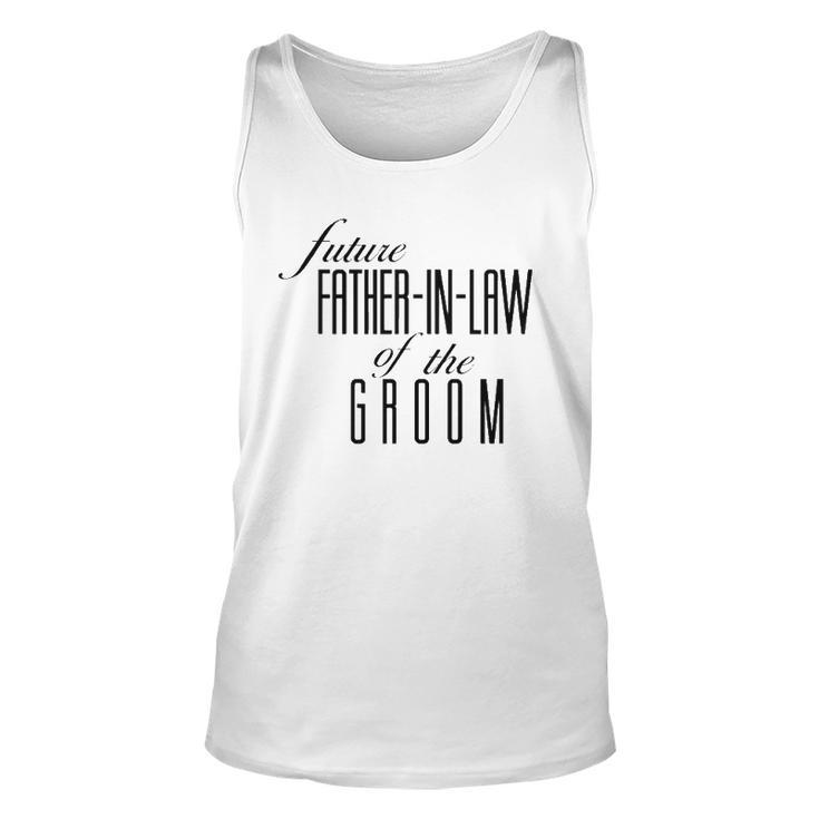 Father Of The Groom Future In Law Unisex Tank Top