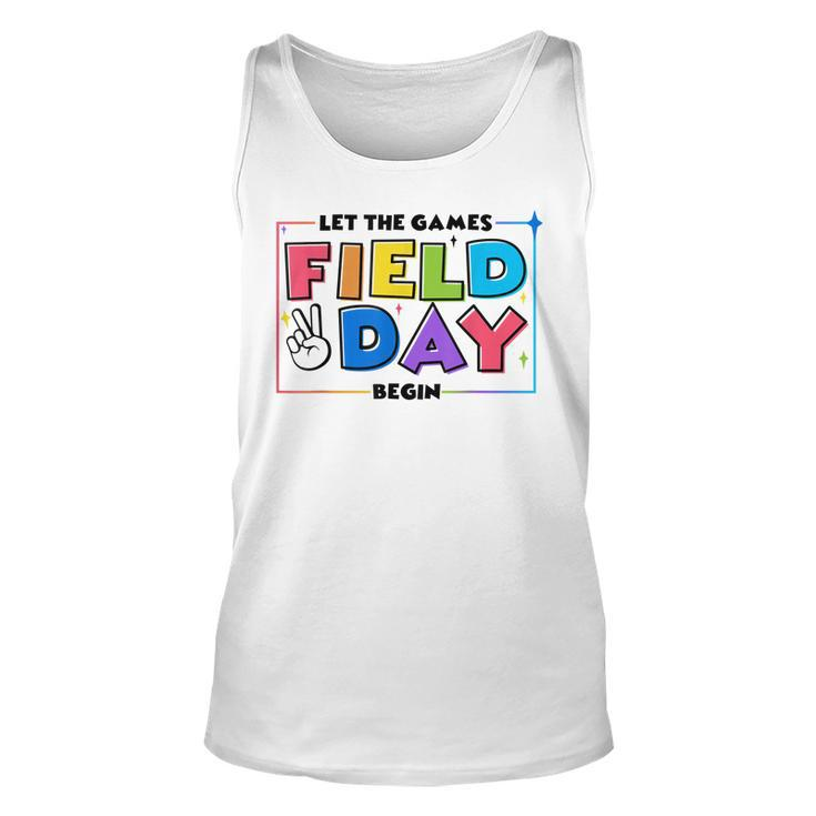 Field Day Let The Games Begin For Kids Boys Girls & Teachers  V2 Unisex Tank Top