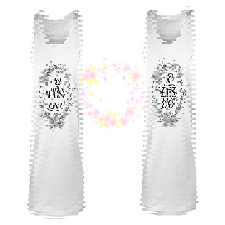 Floral 60 Years Old 60Th Birthday Women 60 Years Loved  Unisex Tank Top