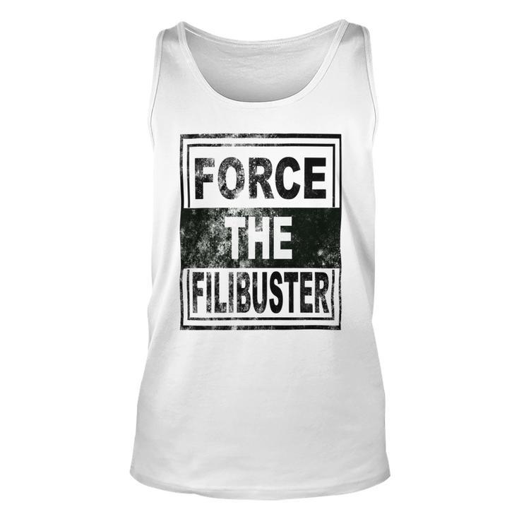 Force The Filibuster Senator Chuck Schumer Do Your Job Unisex Tank Top