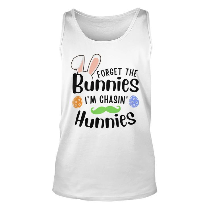 Forget The Bunnies Im Chasing Hunnies Funny Boys Easter Gift Unisex Tank Top