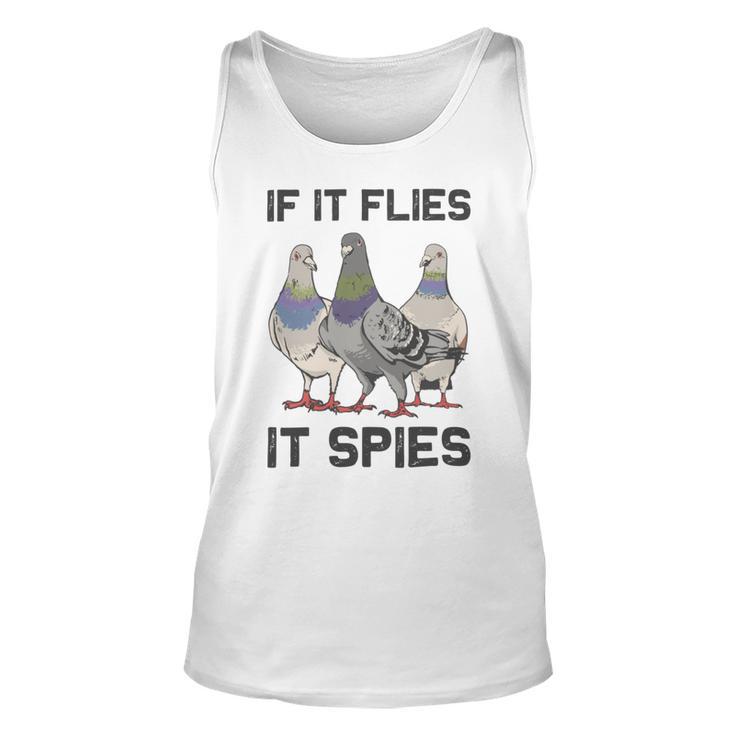 Funny Birds Pun Pigeon If It Flies It Spies Birds Are Liars Unisex Tank Top