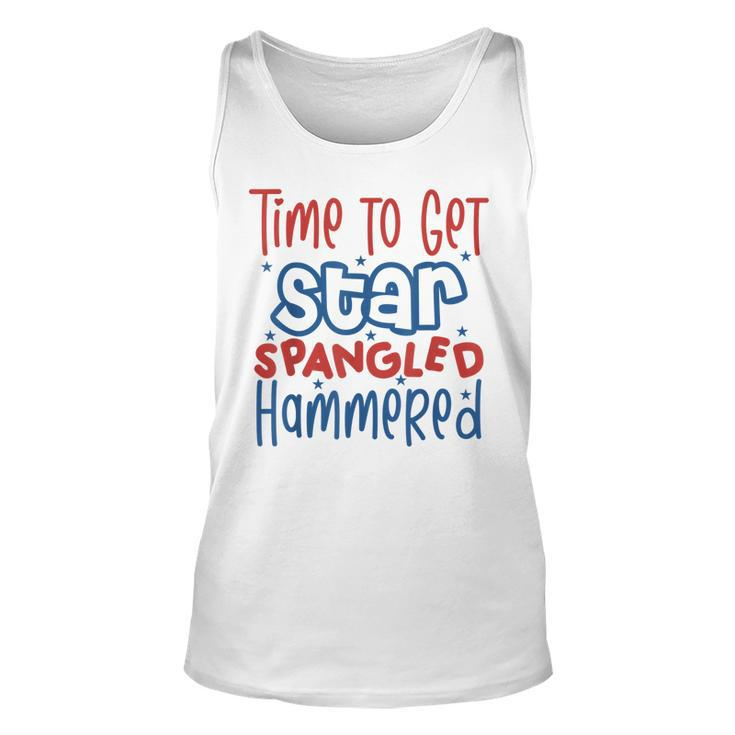 Funny Drunk 4Th Of July Time To Get Star Spangled Hammered  Unisex Tank Top