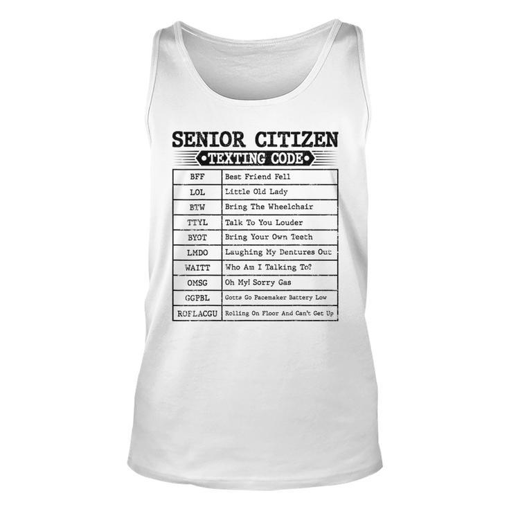 Funny Senior Citizens Texting Code For Old People Grandpa  Unisex Tank Top