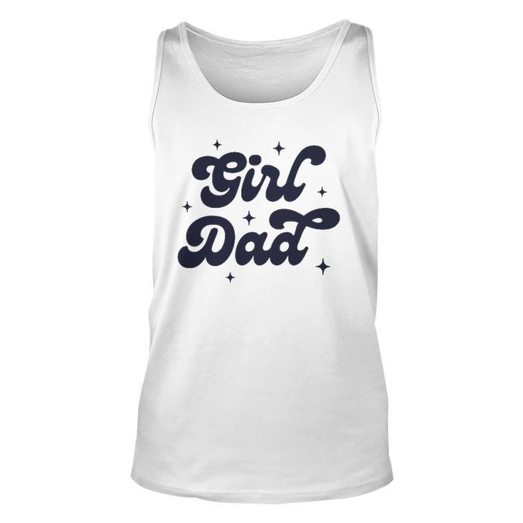 Girl Dad Funny Fathers Day For Men From Wife And Daughter Unisex Tank Top