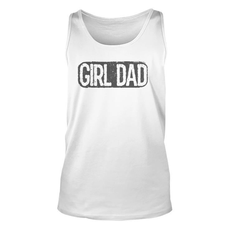 Girl Dad  Vintage Proud Father Of Girl Dad Fathers Day Unisex Tank Top