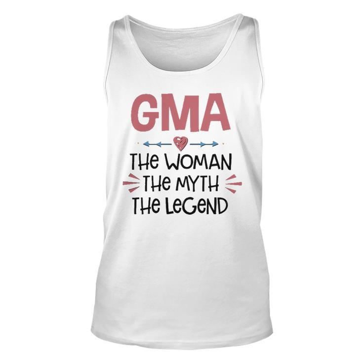 Gma Grandma Gift   Gma The Woman The Myth The Legend Unisex Tank Top