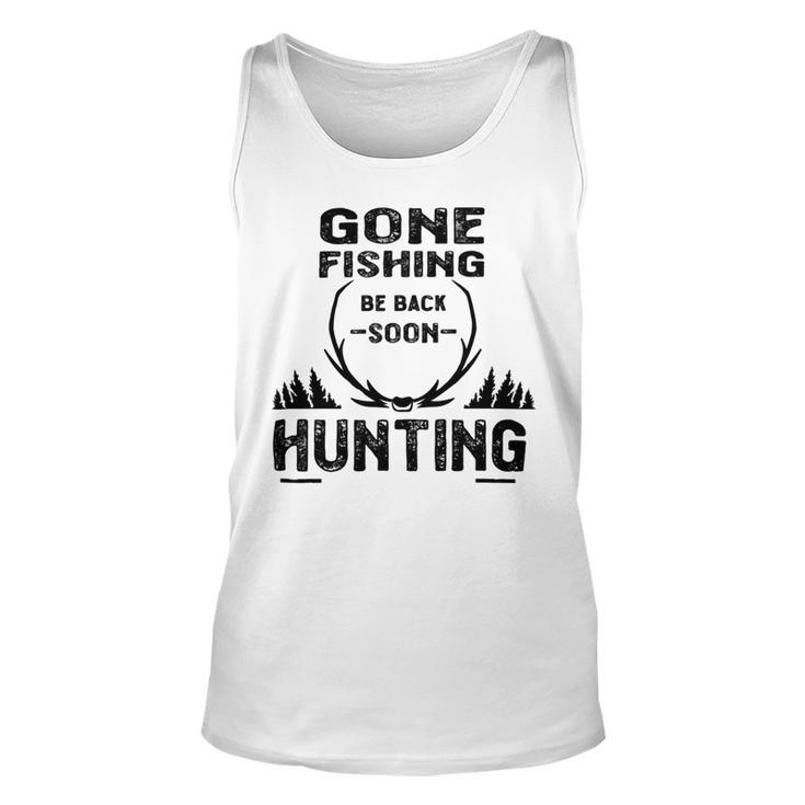 Gone Fishing Be Back Soon Hunting  Unisex Tank Top