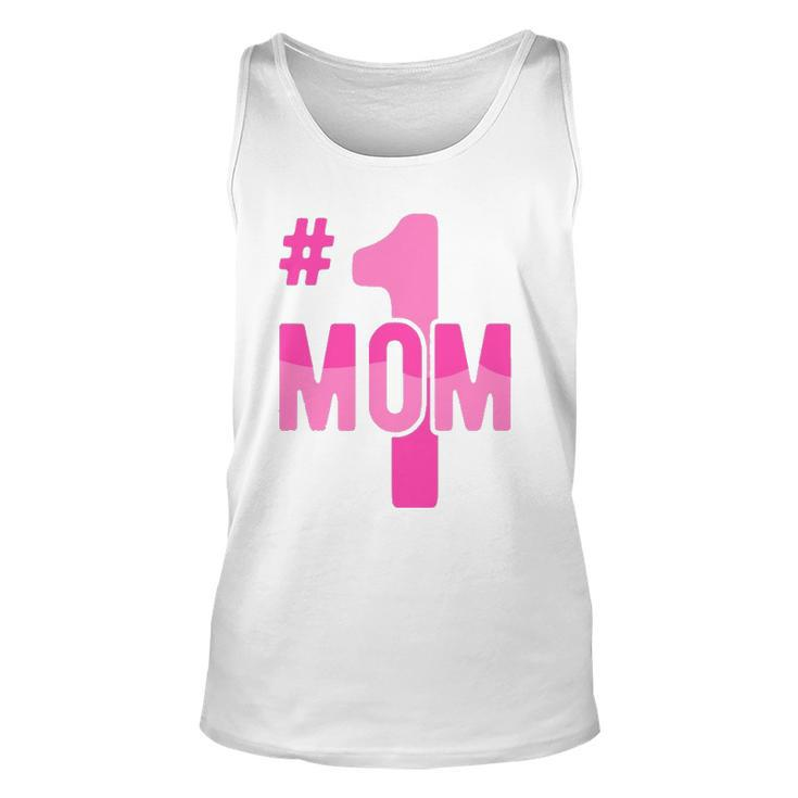 Hashtag Number One Mom Mothers Day Idea Mama Women Unisex Tank Top