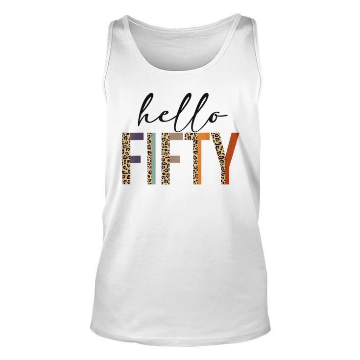 Hello Fifty  Women 50Th Birthday Outfit Leopard  Unisex Tank Top