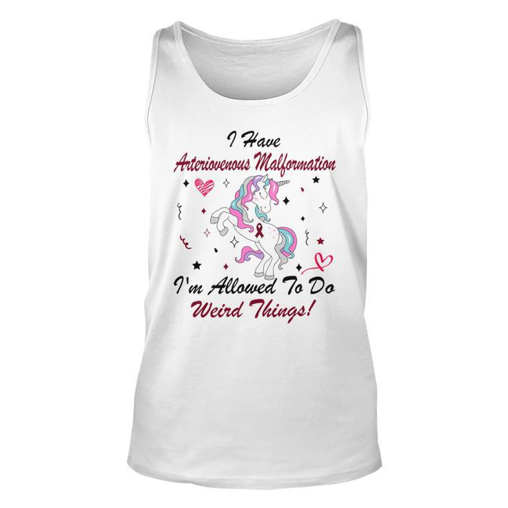 I Have Arteriovenous Malformation Im Allowed To Do Weird Things  Funny Unicorn Burgundy Ribbon  Arteriovenous Malformation Support  Arteriovenous Malformation Awareness Unisex Tank Top