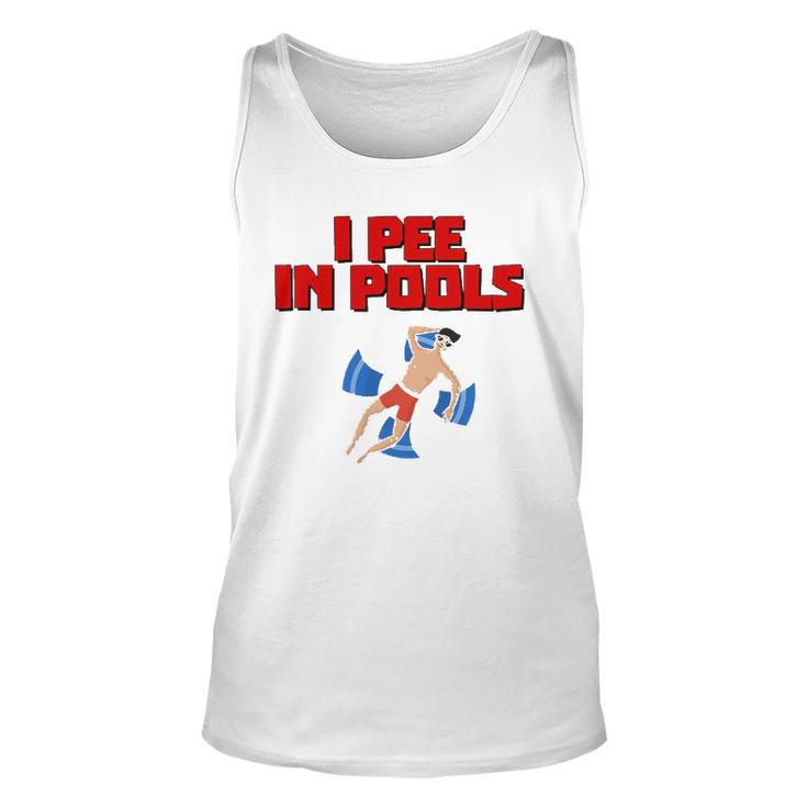 I Pee In Pools Funny Swimming Pool Peeing Prank Unisex Tank Top