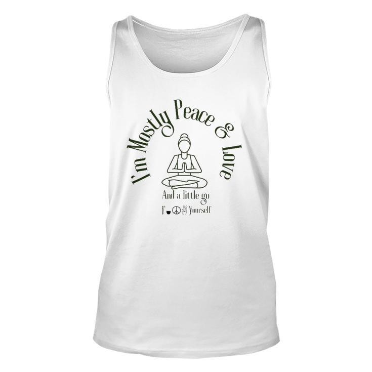 Im Mostly Peace And Love Yoga Unisex Tank Top