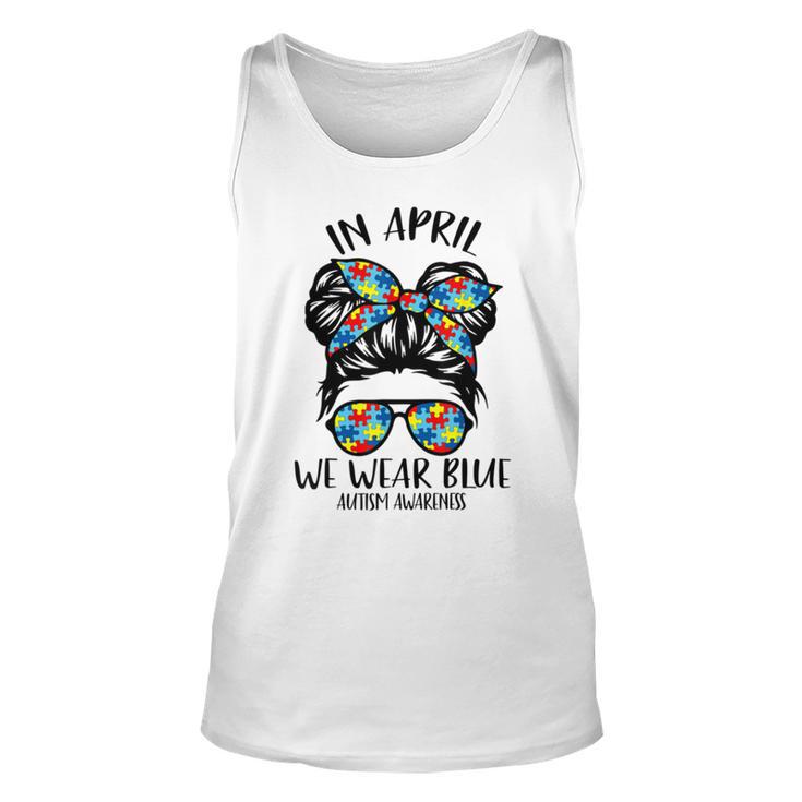 In April We Wear Blue Autism Awareness Month Unisex Tank Top