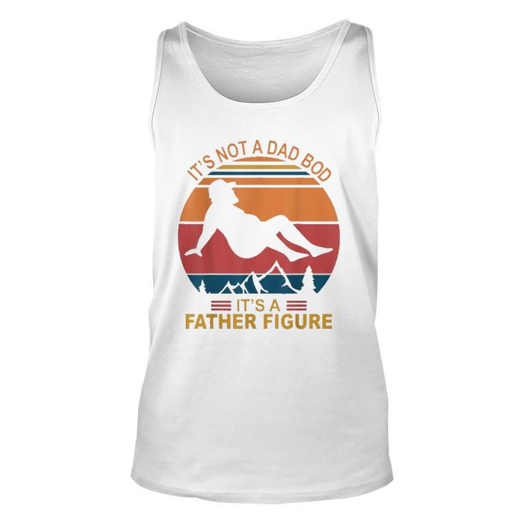 Mens Its Not A Dad Bod Its A Father Figure Happy Fathers Day Tank Top