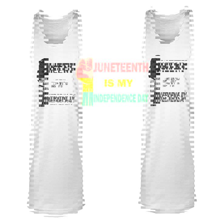 Juneteenth Is My Independence Day For Women Men Kids Vintage   Unisex Tank Top