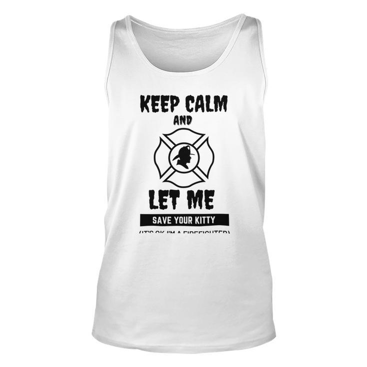 Keep Calm And Let Me Save Your Kitty Unisex Tank Top