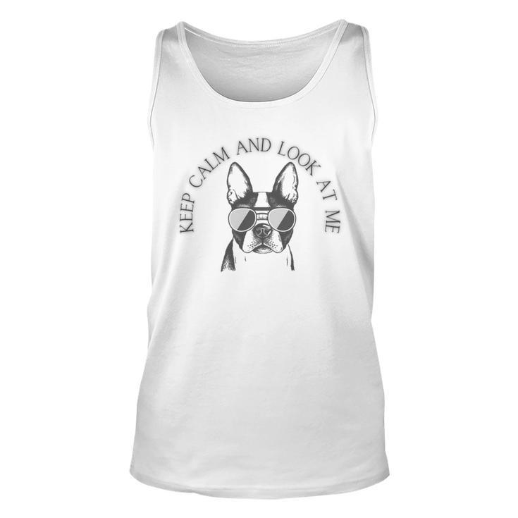 Keep Calm And Look At Me Unisex Tank Top