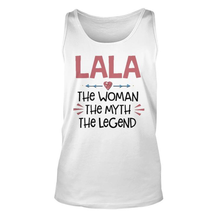 Lala Grandma Gift   Lala The Woman The Myth The Legend Unisex Tank Top