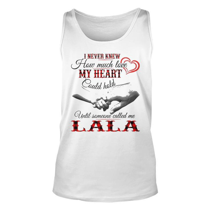 Lala Grandma Gift   Until Someone Called Me Lala Unisex Tank Top
