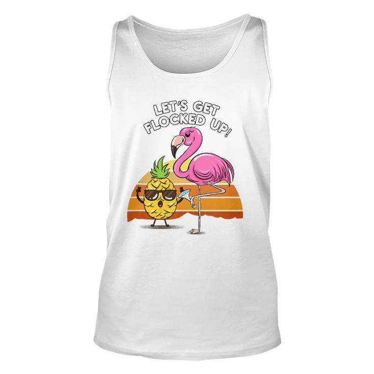 Lets Get Flocked Up Pineapple Flamingo Party Hawaiian Gift  Unisex Tank Top
