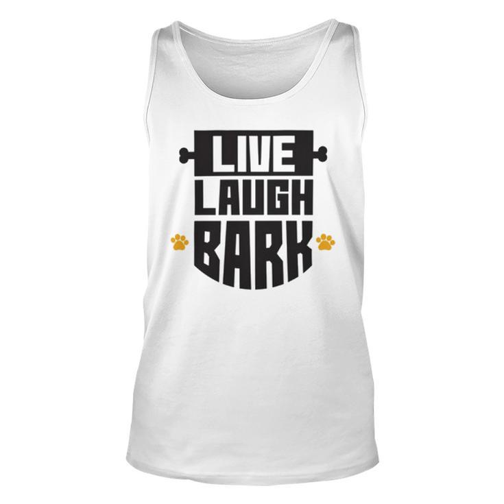 Live Laugh Bark 8 Trending Shirt Unisex Tank Top