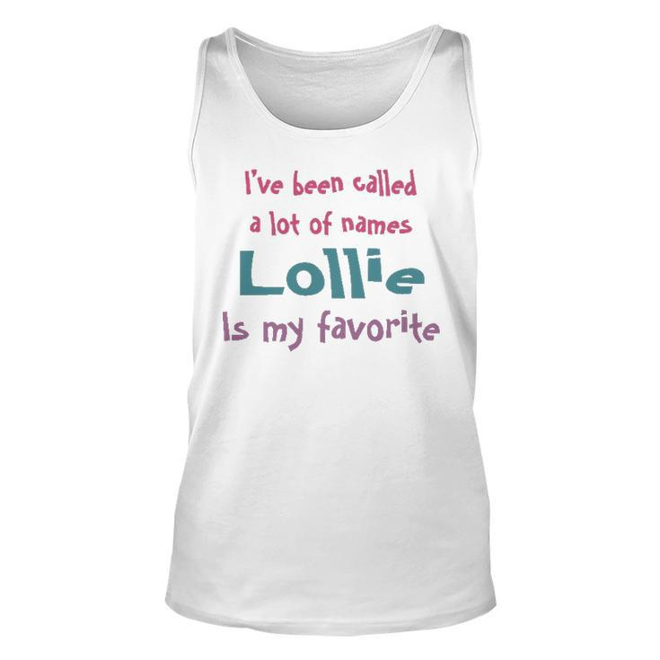 Lollie Grandma Gift   Lollie Is My Favorite Unisex Tank Top