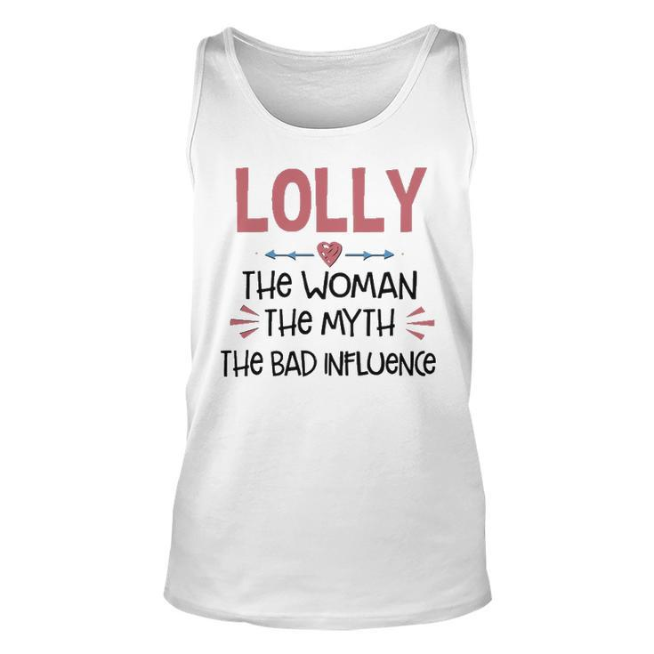 Lolly Grandma Gift   Lolly The Woman The Myth The Bad Influence Unisex Tank Top