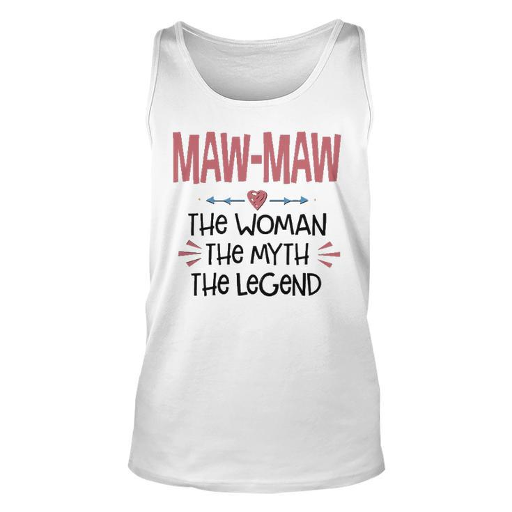 Maw Maw Grandma Gift   Maw Maw The Woman The Myth The Legend Unisex Tank Top