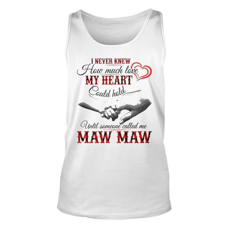 Mawmaw Grandma Gift   Until Someone Called Me Mawmaw Unisex Tank Top