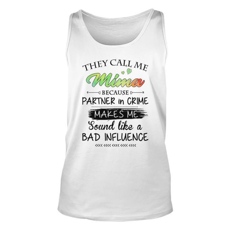 Mima Grandma Gift   They Call Me Mima Because Partner In Crime Unisex Tank Top