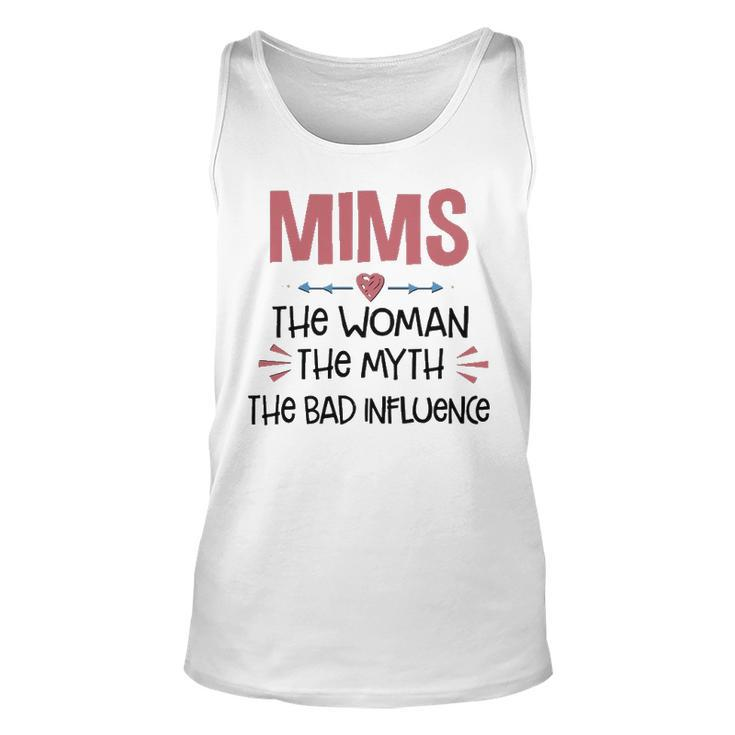 Mims Grandma Gift   Mims The Woman The Myth The Bad Influence Unisex Tank Top