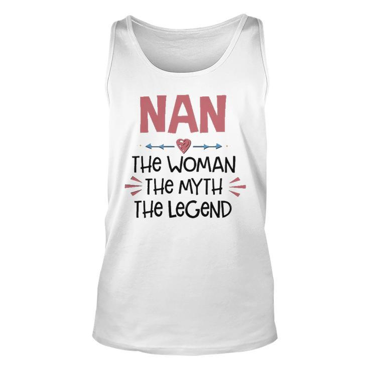 Nan Grandma Gift   Nan The Woman The Myth The Legend Unisex Tank Top