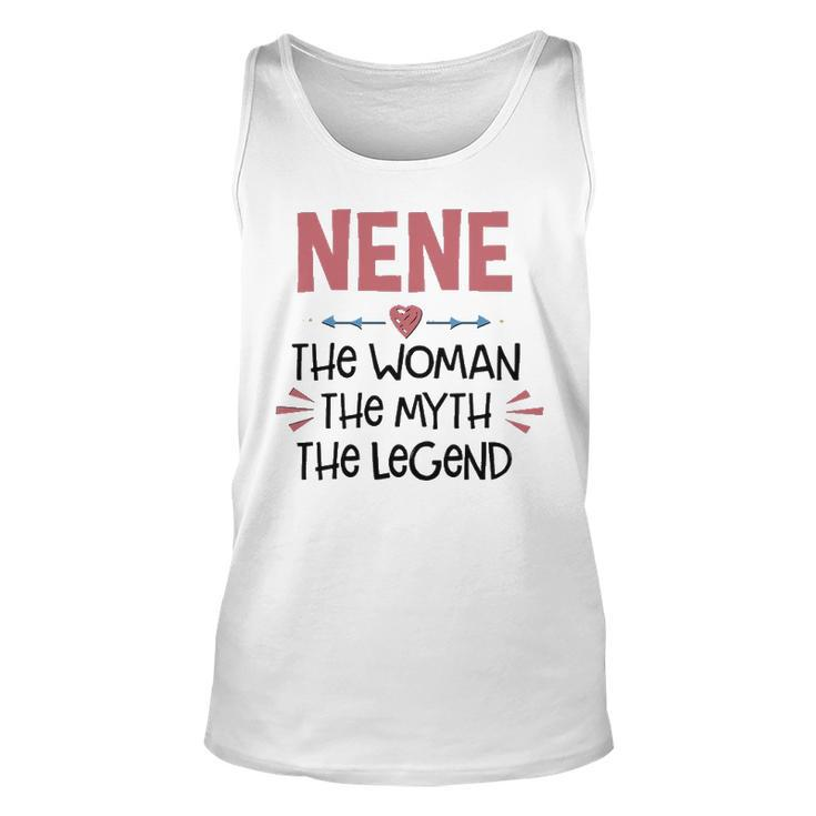Nene Grandma Gift   Nene The Woman The Myth The Legend Unisex Tank Top