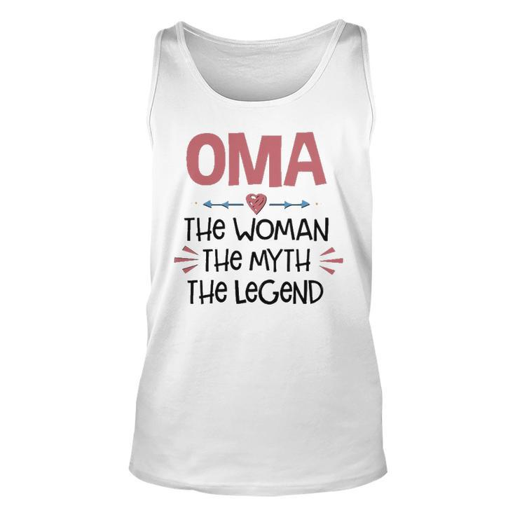 Oma Grandma Gift   Oma The Woman The Myth The Legend Unisex Tank Top