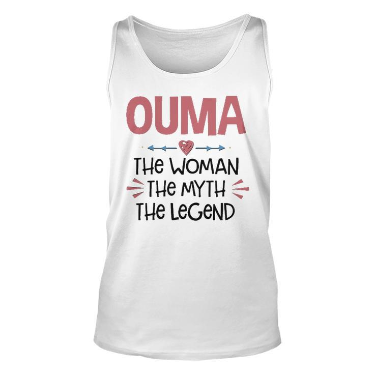 Ouma Grandma Gift   Ouma The Woman The Myth The Legend Unisex Tank Top