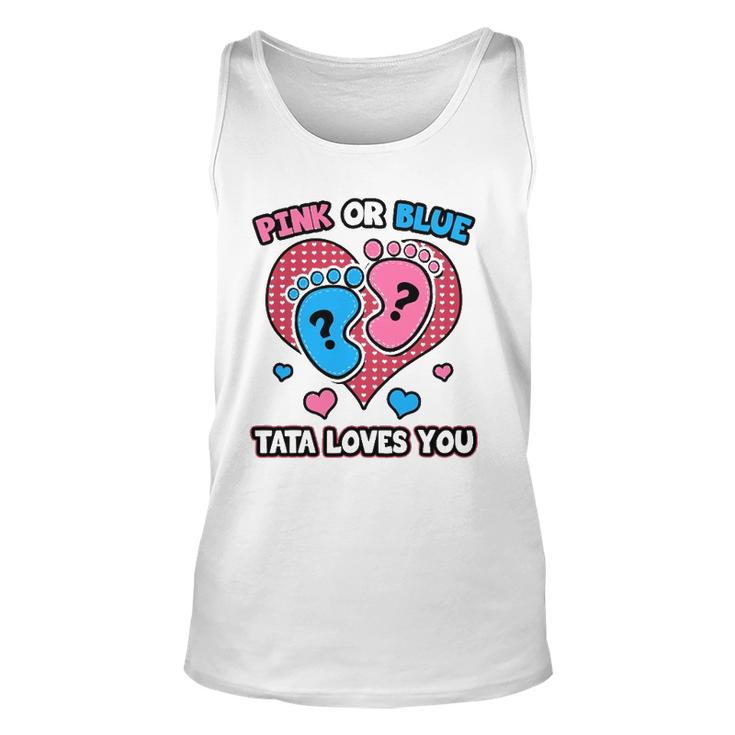 Pink Or Blue Tata Loves You Gender Reveal Announcement Unisex Tank Top