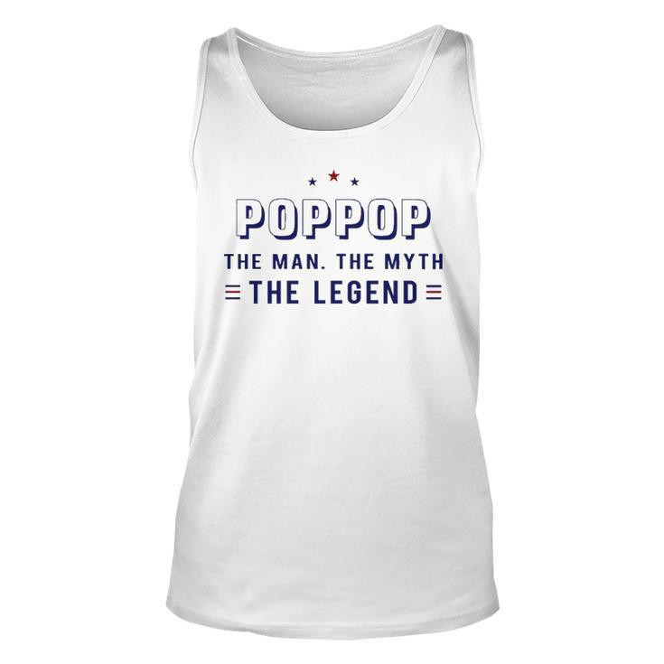 Pop Pop Grandpa Gift   Pop Pop The Man The Myth The Legend V3 Unisex Tank Top