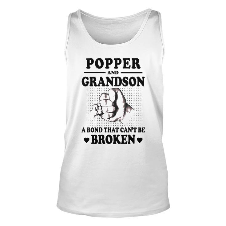 Popper Grandpa Gift   Popper And Grandson A Bond That Cant Be Broken Unisex Tank Top