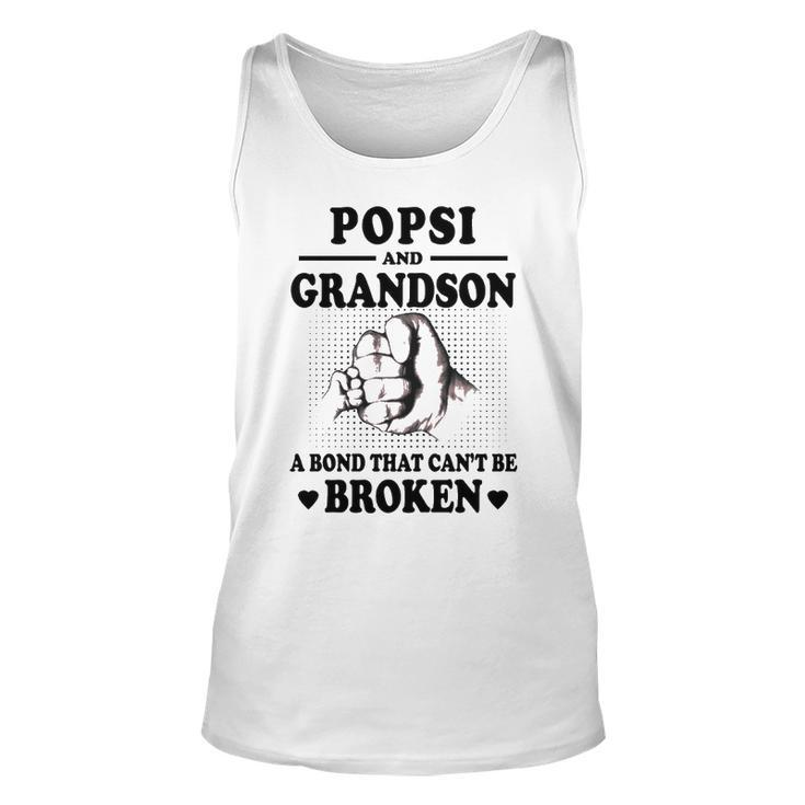 Popsi Grandpa Gift   Popsi And Grandson A Bond That Cant Be Broken Unisex Tank Top