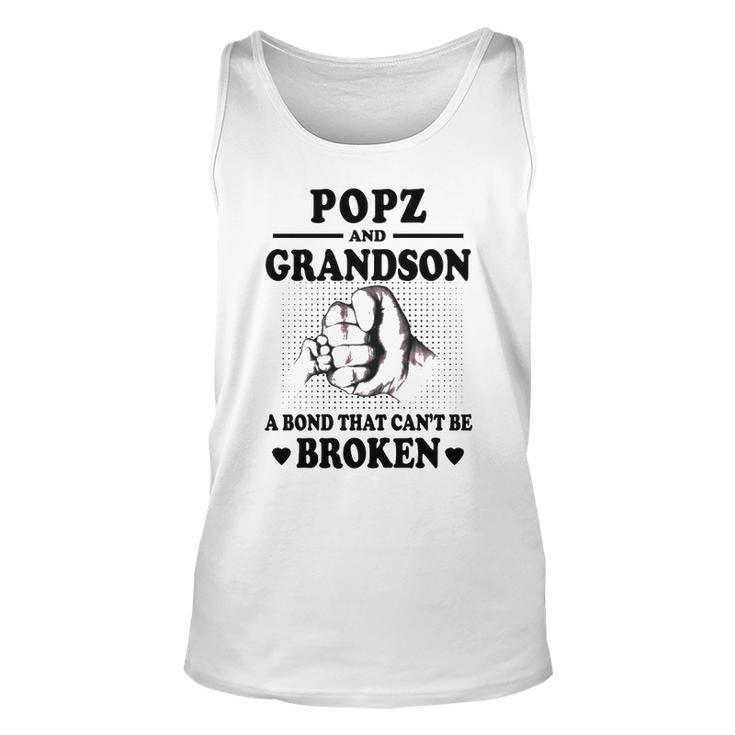 Popz Grandpa Gift   Popz And Grandson A Bond That Cant Be Broken Unisex Tank Top