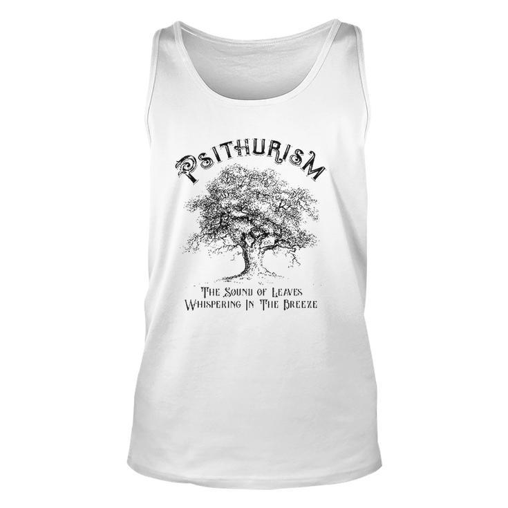 Psithurism The Sound Of Leaves Whispering In The Breeze Unisex Tank Top