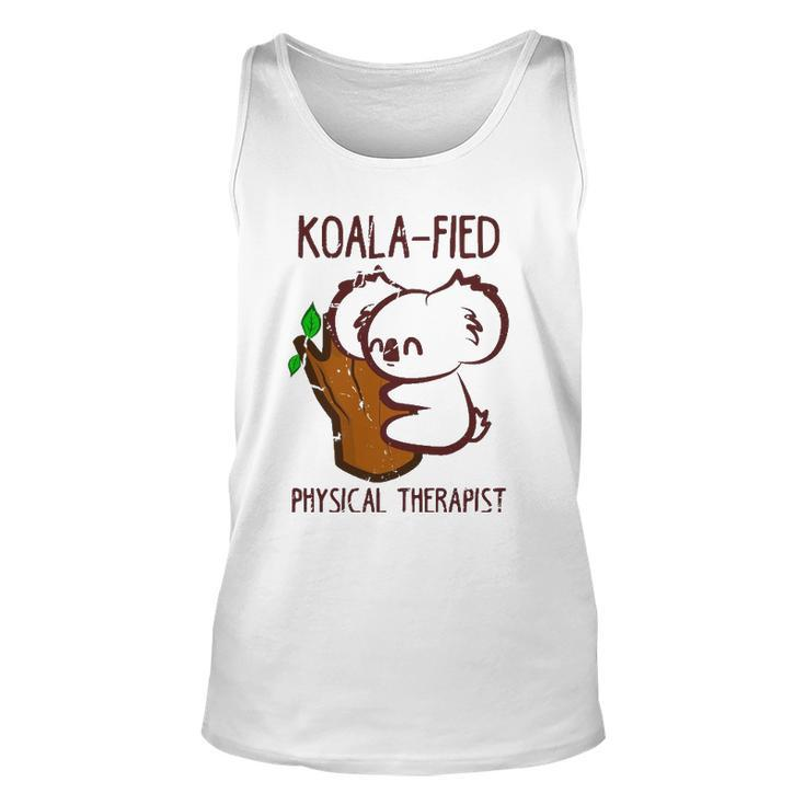 Pt Funny Koala-Fied Physical Therapist Gift Therapy Unisex Tank Top