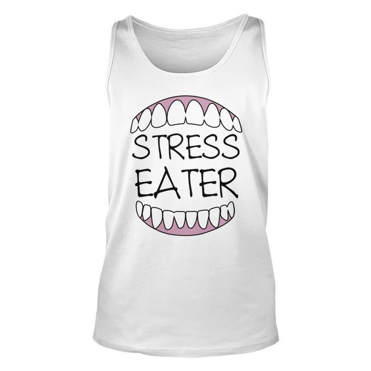 Stress Eater 57 Trending Shirt Unisex Tank Top