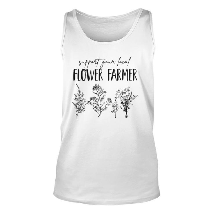 Support Your Local Flower Farmer Homegrown Farmers Market Unisex Tank Top