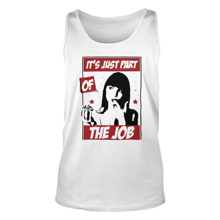 Tasting The Food Is Just Part Of The Job Relaxed Fit  24 Trending Shirt Unisex Tank Top